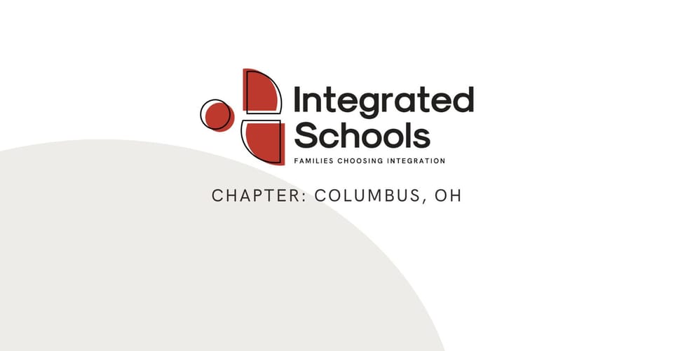 A logo reading "Integrated Schools, Families Choosing Integration, Chapter: Columbus, OH"